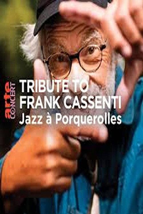 Tribute to Frank Cassenti Jazz à Porquerolles 2024 2024 official movie poster