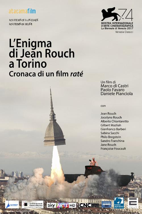 L’Enigma di Jean Rouch a Torino - Cronaca di un film raté 2017 official movie poster