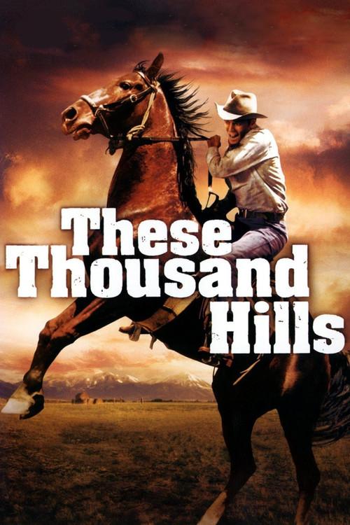 These Thousand Hills 1959 official movie poster
