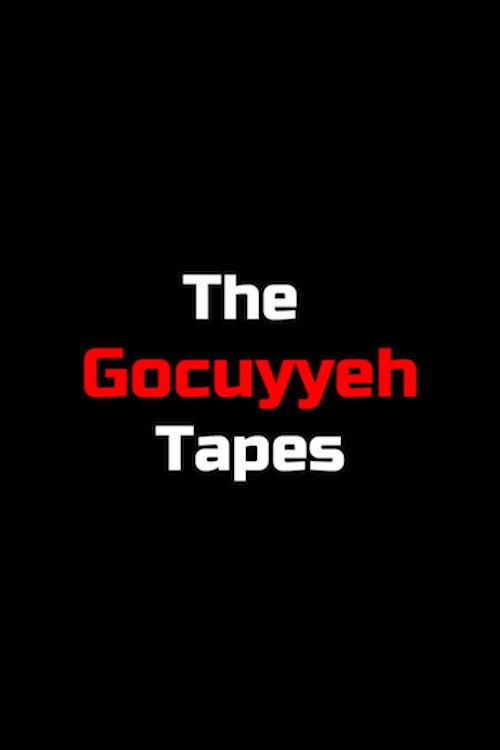 The Gocuyyeh Tapes 2024 official movie poster