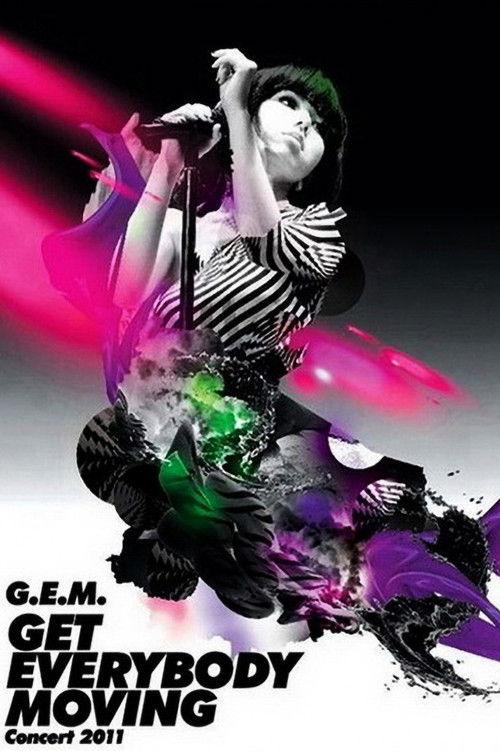 G.E.M Tang - Get Everybody Moving Concert 2011 2011 official movie poster