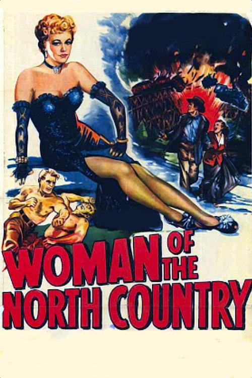Woman of the North Country 1952 official movie poster