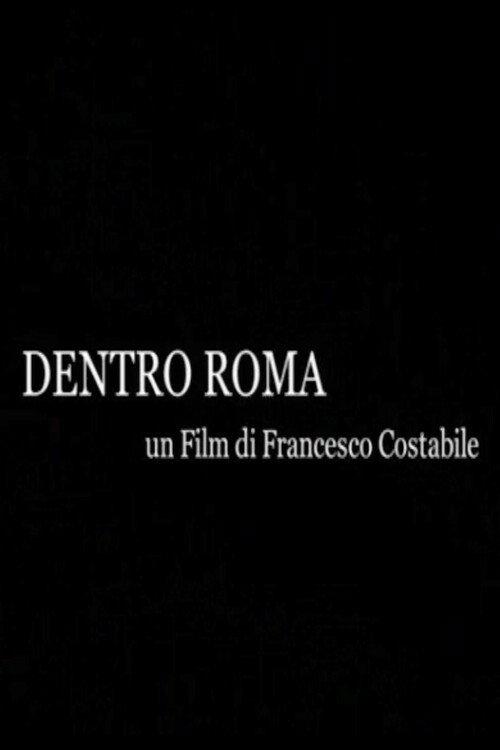 Dentro Roma 2006 official movie poster