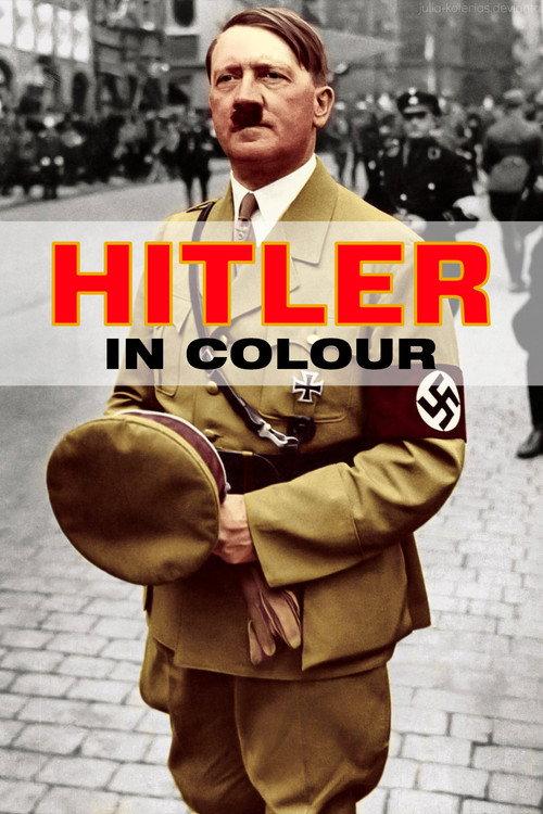 Hitler in Colour 2005 official movie poster