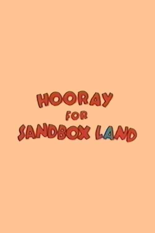 Hooray for Sandbox Land 1984 official movie poster