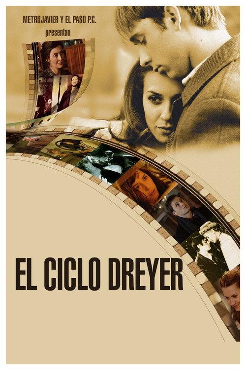 The Dreyer Cycle 2006 official movie poster
