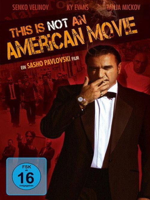 This Is Not an American Movie 2011 official movie poster