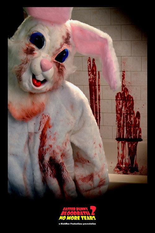 Easter Bunny Bloodbath 2: No More Tears 2020 official movie poster