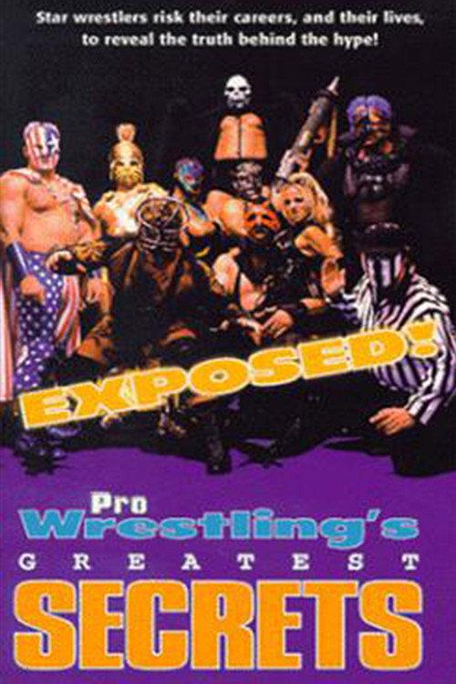 Exposed!: Pro Wrestling's Greatest Secrets 1998 official movie poster