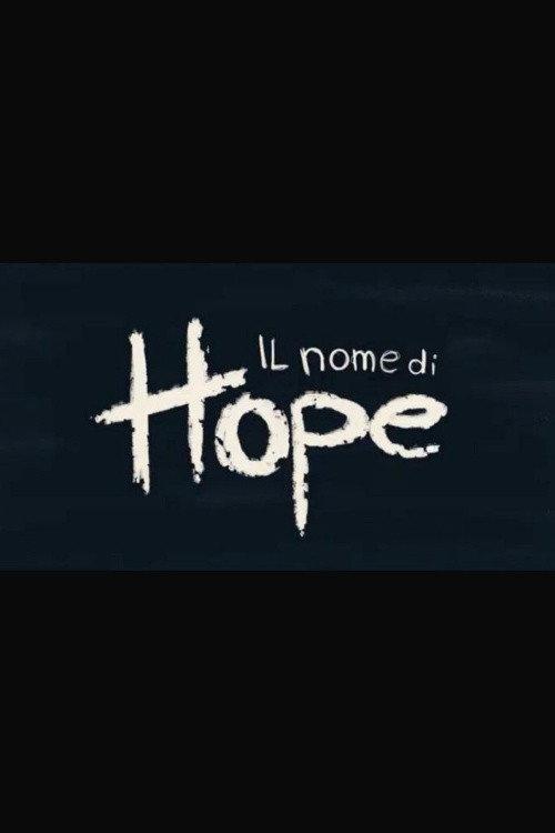Il nome di Hope 2025 official movie poster