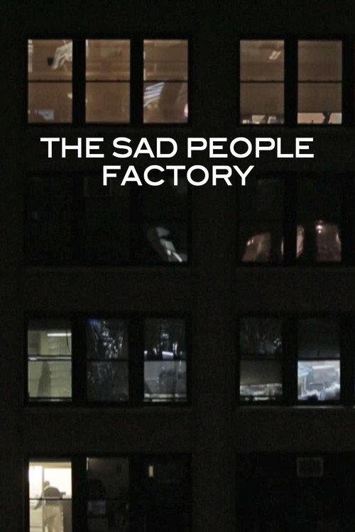Sad People Factory 2014 official movie poster