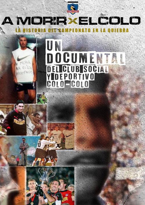 A Morir por el Colo 2022 official movie poster