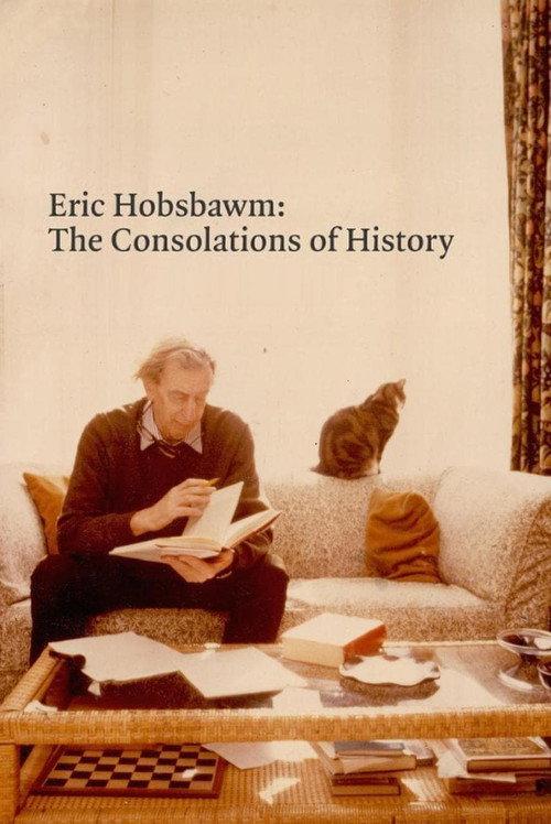 Eric Hobsbawm: The Consolations of History 2021 official movie poster