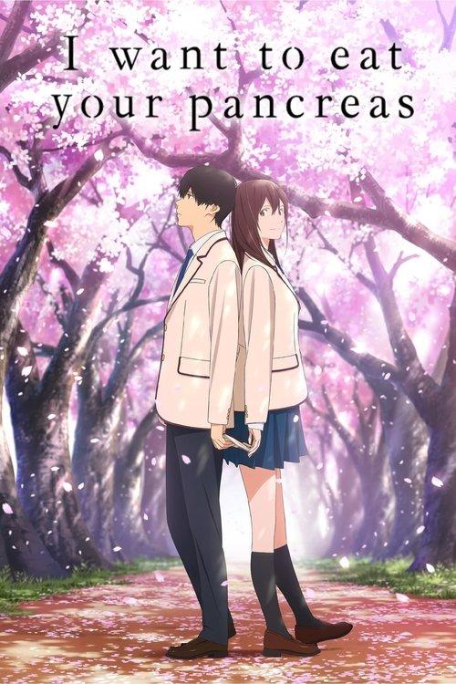 I Want to Eat Your Pancreas 2018 official movie poster