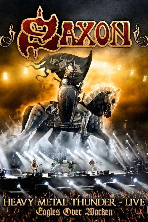 Saxon: Heavy Metal Thunder Live - Eagles Over Wacken 2012 official movie poster
