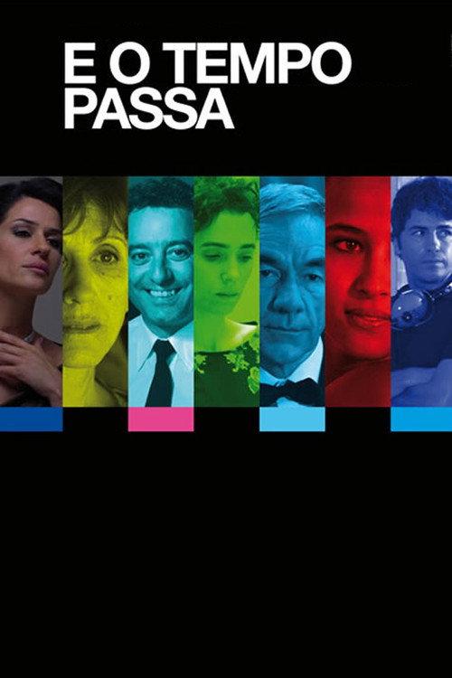 E o Tempo Passa 2011 official movie poster