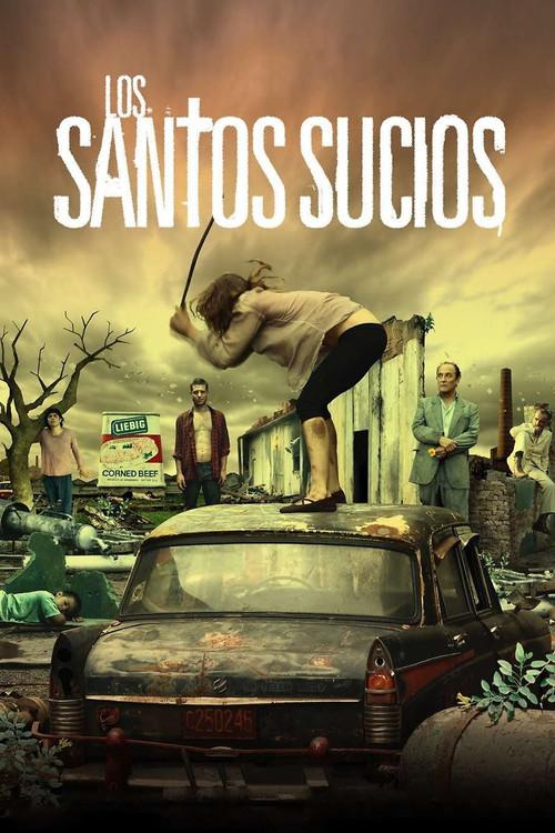 The Dirty Saints 2011 official movie poster