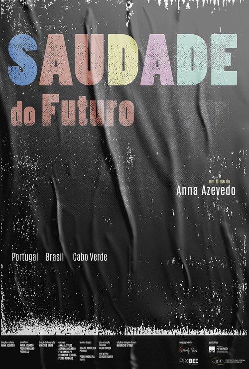Saudade do Futuro 2021 official movie poster