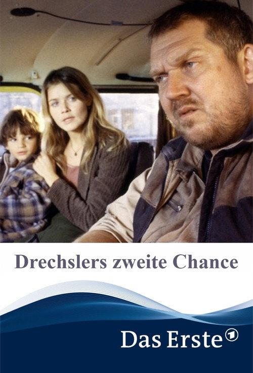 Drechslers zweite Chance 2004 official movie poster