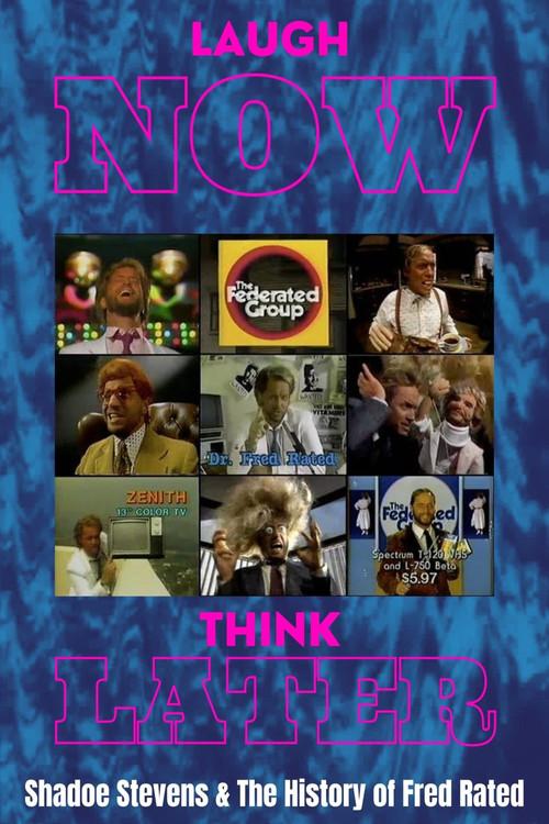Laugh Now, Think Later: Shadoe Stevens & The History of Fred Rated 2013 official movie poster