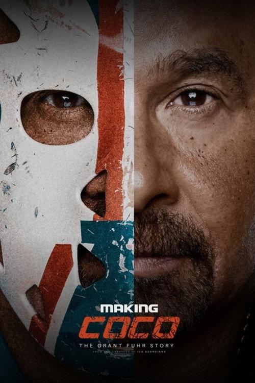 Making Coco: The Grant Fuhr Story 2018 official movie poster