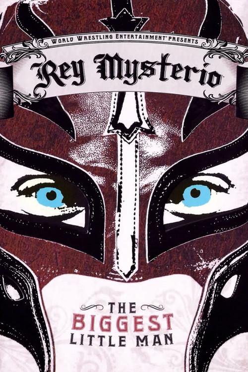 WWE: Rey Mysterio - The Biggest Little Man 2007 official movie poster