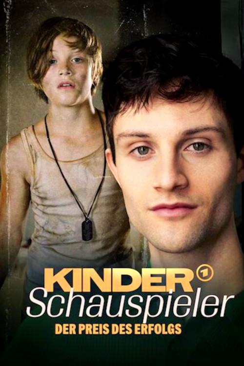 Kinderschauspieler – Der Preis des Erfolgs 2026 official movie poster