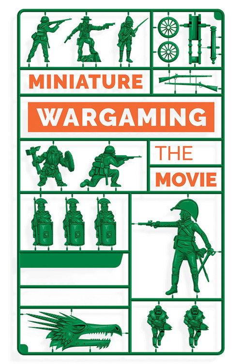 Miniature Wargaming: The Movie 2018 official movie poster