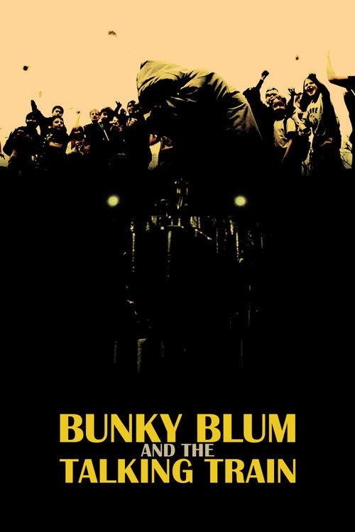 Bunky Blum and the Talking Train 2008 official movie poster