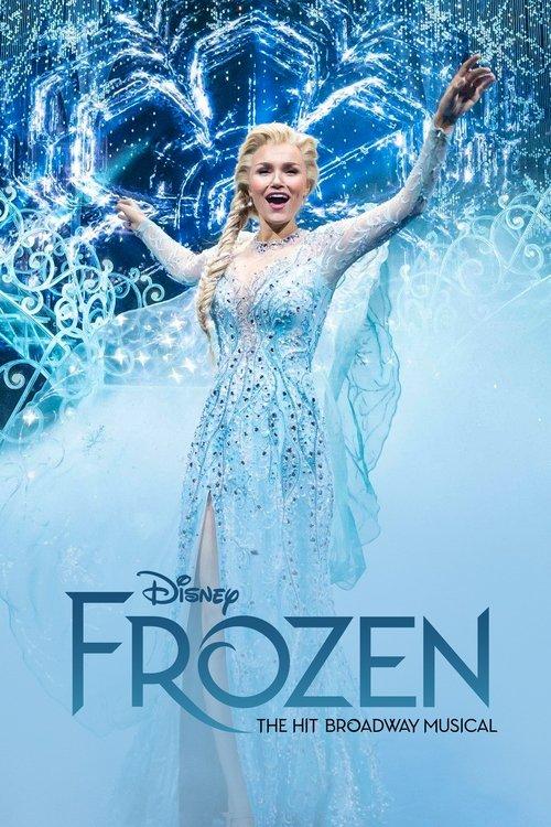 Frozen: The Hit Broadway Musical 2025 official movie poster