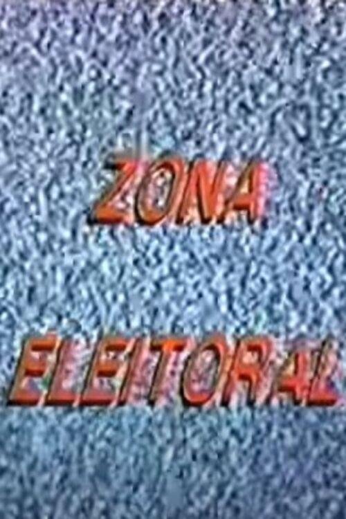 Zona Eleitoral 1990 official movie poster