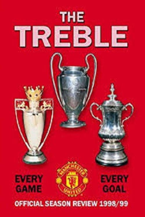 Manchester United Season Review 1998-99 The Treble 1999 official movie poster