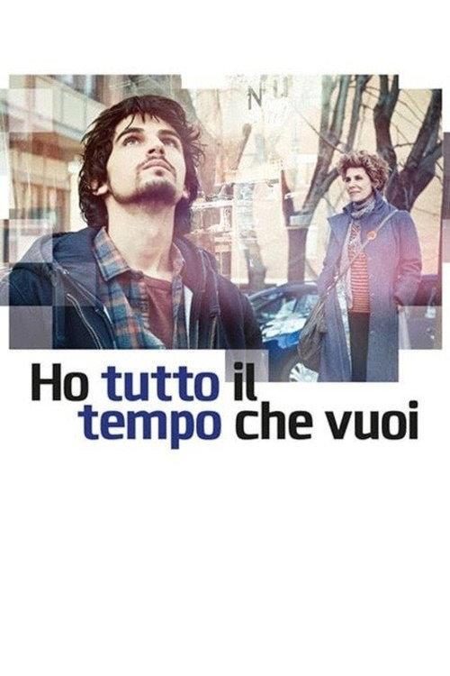 Ho Tutto il Tempo Che Vuoi 2021 official movie poster