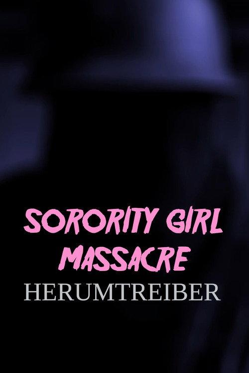 Sorority Girl Massacre: Herumtreiber  official movie poster