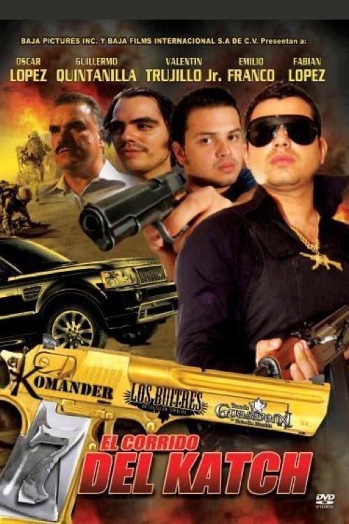 El Corrido del Katch 2010 official movie poster