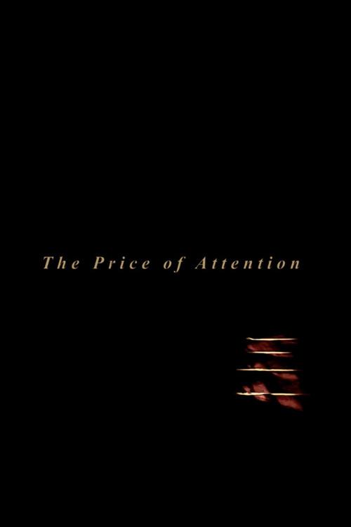 The Price of Attention 2023 official movie poster
