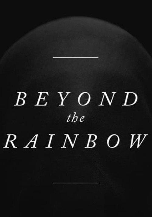 Beyond the Rainbow 2018 official movie poster