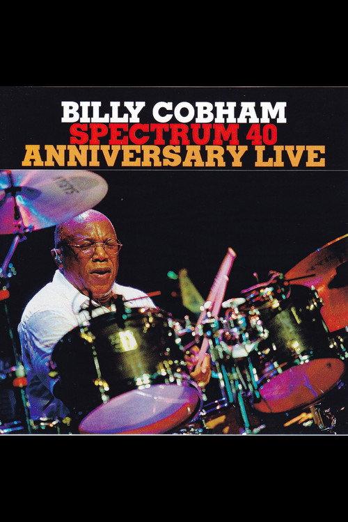 Billy Cobham: Spectrum 40 - Live at Lotos Jazz Festival 2014 official movie poster