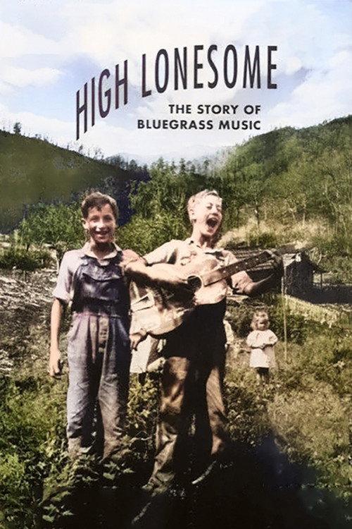 High Lonesome: The Story of Bluegrass Music 1991 official movie poster