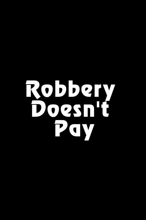 Robbery Doesn't Pay 1988 official movie poster