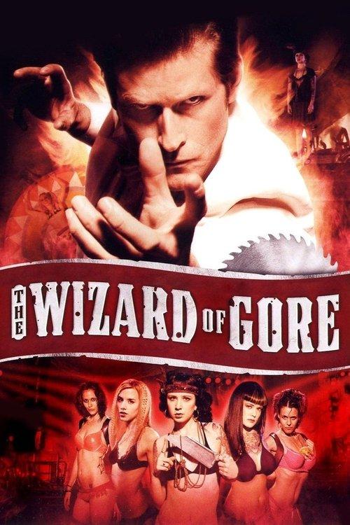 The Wizard of Gore 2007 official movie poster