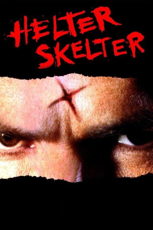 Helter Skelter 2004 official movie poster