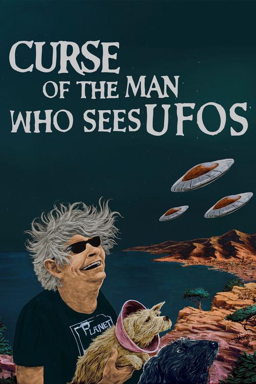 Curse of the Man Who Sees UFOs 2016 official movie poster