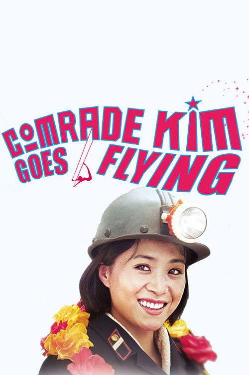 Comrade Kim Goes Flying 2012 official movie poster