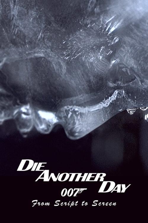 Die Another Day: From Script to Screen 2002 official movie poster