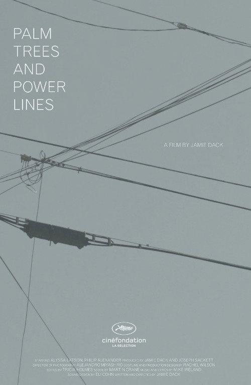 Palm Trees and Power Lines 2018 official movie poster