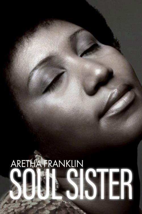 Aretha Franklin, soul sister 2020 official movie poster