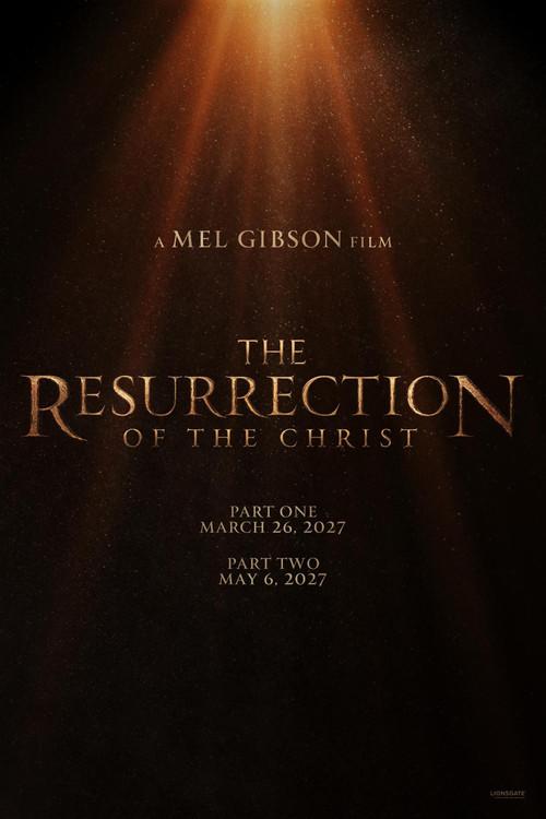 The Resurrection of the Christ: Part Two 2028 official movie poster