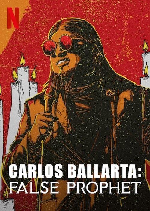 Carlos Ballarta: False Prophet 2021 official movie poster