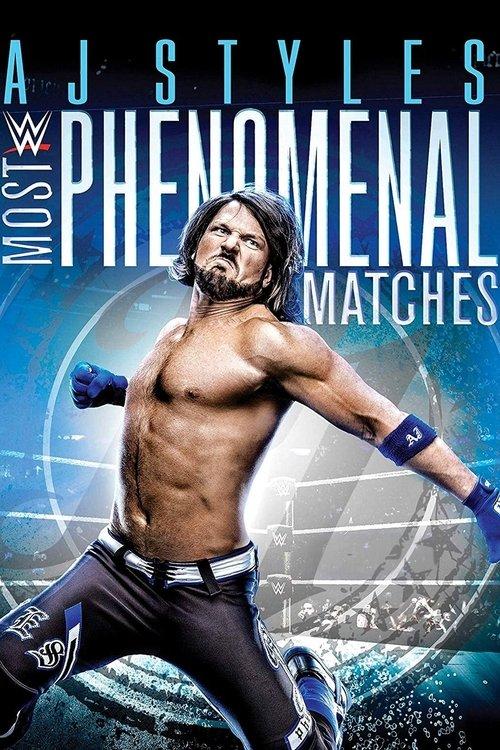 WWE: AJ Styles: Most Phenomenal Matches 2018 official movie poster